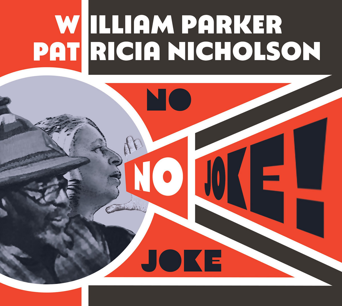 William Parker & Patricia Nicholson No Joke!