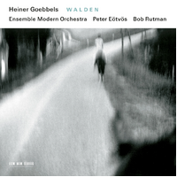 Bob Rutman, Ensemble Modern Orchestra, Peter Eötvös - Heiner Goebbels: Walden
