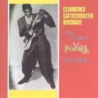 Clarence "Gatemouth" Brown - The Original Peacock Recordings