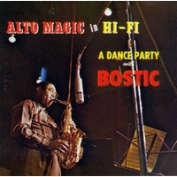 Earl Bostic - Alto Magic in Hifi: a Dance Party