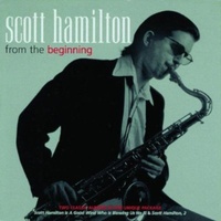 Scott Hamilton - From The Beginning / 2CD set