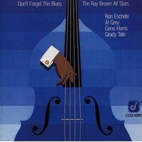 Ray Brown All Stars - Don't Forget the Blues