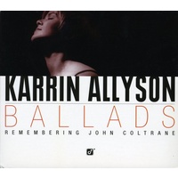 Karrin Allyson - Ballads: Remembering John Coltrane