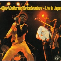 Albert Collins and The Icebreakers - Live in Japan