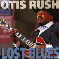 Otis Rush - Lost in the Blues