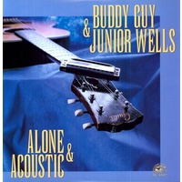 Buddy Guy & Junior Wells - Alone & Acoustic / vinyl LP