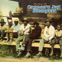 Cannon's Jug Stompers - The Best of Cannon's Jug Stompers