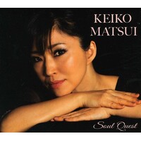 Keiko Matsui - Soul Quest