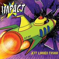 Impact - Jeff Lorber Fusion