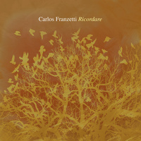 Carlos Franzetti - Ricordare