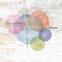 Sam Decker - Shrove