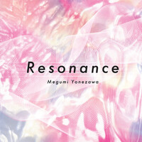 Megumi Yonezawa - Resonance