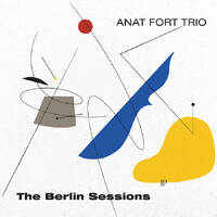 Anat Fort Trio - The Berlin Sessions / 2CD set