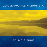Guillermo Klein Quinteto - Telmo's Tune