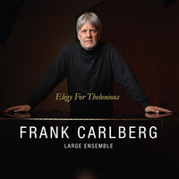 Frank Carlberg Large Ensemble - Elegy for Thelonious