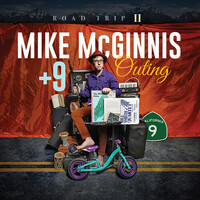 Mike McGinnis + 9 Outing - Road Trip II