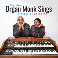 Gregory Lewis - Organ Monk Sings