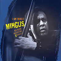 Mingus Big Band - I Am Three