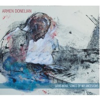 Armen Donelian - Sayat-Nova: Songs of My Ancestors - 2 CD Set