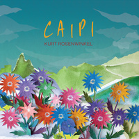 Kurt Rosenwinkel - Caipi