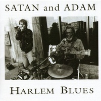 Satan & Adam - Harlem Blues