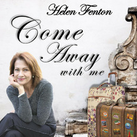 Helen Fenton - Come Away with Me