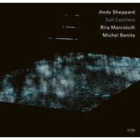 Andy Sheppard, Rita Marcotulli, Michel Benita - Salt Catchers