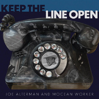 Joe Alterman & Mocean Worker - Keep The Line Open