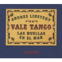 Andrés Linetzky / Vale Tango - Las huellas en el mar