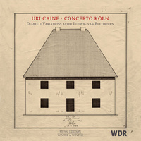 Uri Caine - Concerto Koln - Diabelli Variations after Ludwig Van Beethoven