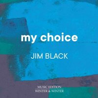 Jim Black - My Choice