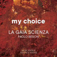 Paolo Beschi / La Gaia Scienza - My Choice