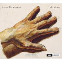 Hans Abrahamsen - Left, alone