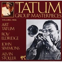 Art Tatum - The Tatum Group Masterpieces, Vol 2: with Roy Eldridge
