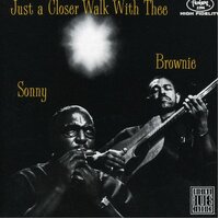 Sonny Terry and Brownie McGhee - Just a Closer Walk With Thee