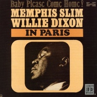 Memphis Slim and Willie Dixon - Baby Please Come Home!