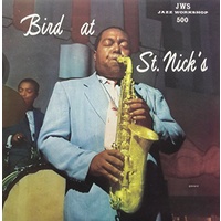 Charlie Parker - Bird at St. Nicks - Vinyl LP