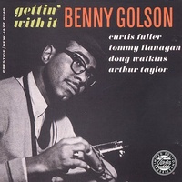 Benny Golson - gettin' with it