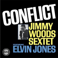 Jimmy Woods Sextet featuring Elvin Jones - Conflict