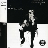 Mundell Lowe - Guitar Moods by Mundell Lowe
