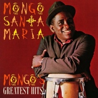 Mongo Santamaria - Mongo's Greatest Hits