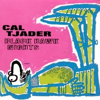 Cal Tjader - Black Hawk Nights