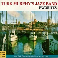 Turk Murphy's Jazz Band - Favorites