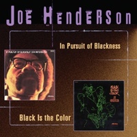 Joe Henderson - In Pursuit of Blackness / Black is the Color