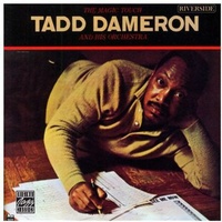 Tadd Dameron and His Orchestra - The Magic Touch!
