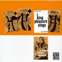 King Pleasure & Annie Ross - King Pleasure Sings / Annie Ross Sings