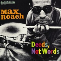 Max Roach - Deeds, Not Words - Vinyl LP
