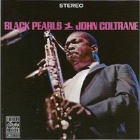 John Coltrane - Black Pearls
