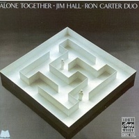 Jim Hall & Ron Carter - Alone Together