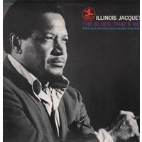 Illinois Jacquet - The Blues That's Me